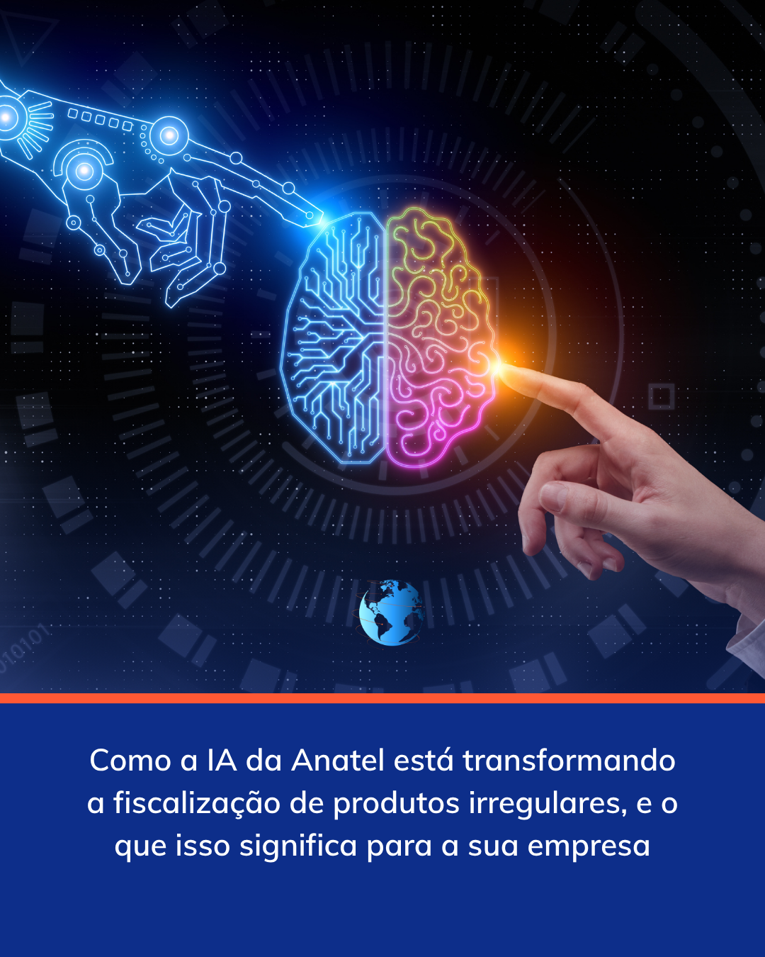 Leia mais sobre o artigo Como a IA da Anatel está transformando a fiscalização de produtos irregulares, e o que isso significa para a sua empresa